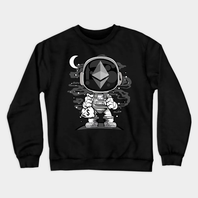 Astronaut Ethereum Crypto ETH Coin To The Moon Crypto Token Cryptocurrency Wallet Birthday Gift For Men Women Kids Crewneck Sweatshirt by Thingking About